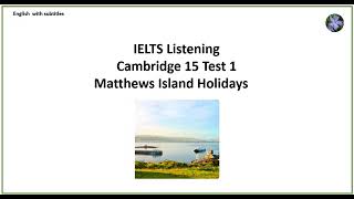 IELTS listening Matthews Island Holidays [upl. by Dnalsor]