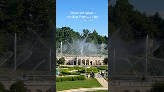 Longwood gardens fountain show shorts travel pennsylvania usatravel vacation garden explore [upl. by Neelya]