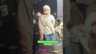 Operator dan bos Sound System tercantik Sejadraya shorts g20 soundsystem opcantik [upl. by Arsi478]