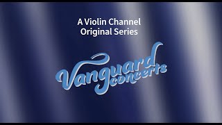 The Violin Channel Vanguard Concerts  Starts February 11th [upl. by Lucina]