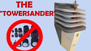 Building The Tower Sander [upl. by Kimber]