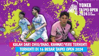 Kalah dari ChiuShao RahmatYeremia Gagal Melaju ke Babak Perempat Final Taipei Open 2024 [upl. by Enelehcim]