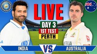 India vs Australia 1st Test Day 3  IND vs AUS Live Match  Live Cricket Match Today  Session 3 [upl. by Oskar]