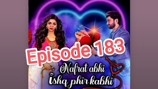 Nafrat abhi Ishq phir kabhi episode 183  Happy Endings  show end  pratilipifmhindi5603 [upl. by Aivuy155]