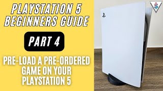 How to Pre Load Download Pre Ordered game on Playstation 5 before everyone else [upl. by Eilahs131]