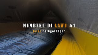 Solo Hiking Gunung Lawu via Singolangu Magetan 1 [upl. by Janela]