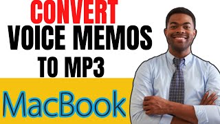 How To Convert Voice Memos To Mp3 On Mac [upl. by Airotnes]