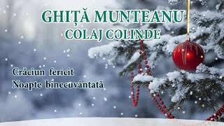 Ghiță Munteanu  Noapte binecuvântată  Colaj colinde 2019 [upl. by Yren56]