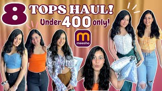 Meesho TRENDY TOPS under 400 🔥Try on haul  BEST finds💕 [upl. by Riorsson363]