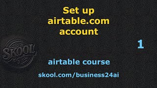 Set Up your airtablecom account [upl. by Marrissa]