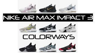 NIKE AIR MAX IMPACT 3 COLORWAYS [upl. by Schindler263]