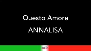 ANNALISA  QUESTO AMORE  KARAOKE  KARAOKE ITALIA TUBE [upl. by Krilov]