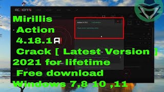 Mirillis Action 4181  Crack Latest Version 2020 for lifetime Free download [upl. by Munsey]