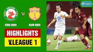 Highlights Bình Định  Nam Định  quotĐất võquot đi dễ khó về ngược dòng đầy thuyết phục [upl. by Naerb739]