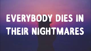 XXXTENTACION  Everybody Dies In Their Nightmares Lyrics [upl. by Allemahs]