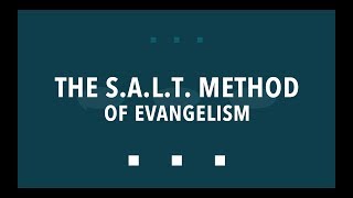 The SALT Method of Evangelism [upl. by Sanoj]