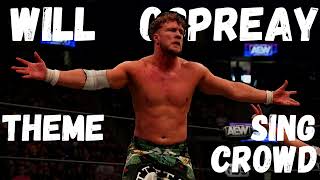 AEW Theme Song  Will Ospreay Elevated With Crowd Singing amp Arena Effect [upl. by Ariem]