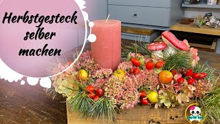 DIY  Herbstgesteck selber machen  Herbstliche TISCHDEKO [upl. by Hale]