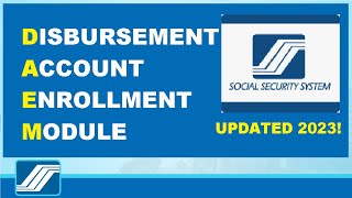 Disbursement Account Enrollment Module 2023  SSS DAEM  Step by Step Guide [upl. by Valaree]