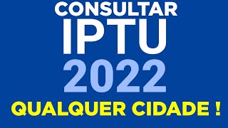 Como consultar o IPTU 2022 da sua Cidade e Pagar na internet mesmo [upl. by Orvas]