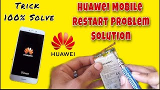 HUAWEI MOBILE AUTO RESTART PROBLEM FIXED  HUAWEI P8 GRATL00 RESTARTING PROBLEM SOLUTION [upl. by Teplica554]