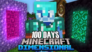 I Survived 100 Days in a Dimensional Adventure in Minecraft [upl. by Cote797]