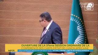 UNION AFRICAINE  OUVERTURE DE LA 37eme SESSION ORDINAIRE [upl. by Gibbie]