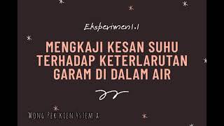 Kimia Tingkatan 4  Eksperimen 11 mengkaji kesan suhu terhadap keterlarutan garam di dalam air [upl. by Odlanra804]