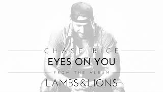 Chase Rice  Eyes On You Official Audio [upl. by Krawczyk]