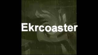 Ekrcoaster V2 [upl. by Garcia]