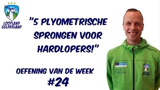 OEFENING VAN DE WEEK  5 PLYOMETRISCHE SPRONGVORMEN VOOR HARDLOPERS [upl. by Moses262]