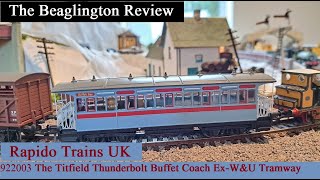 The Beaglington Review  Rapido Trains UK Titfield Thunderbolt Buffet Wisbech amp Upwell Tramway Coach [upl. by Nohsav]