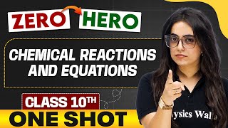 Chemical Reaction and Equations  Full Chapter in ONE SHOT  Class 10th Science 🔥 [upl. by Ducan]