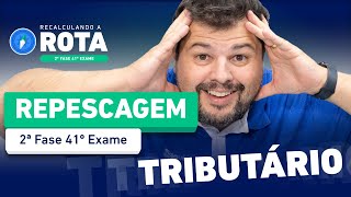 Como RECOMEÃ‡AR os estudos em TRIBUTÃRIO na REPESCAGEM 2Âª Fase 41Âº ExameðŸš€ [upl. by Gibe]