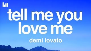 Demi Lovato  Tell Me You Love Me Lyrics [upl. by Ellivnarg]