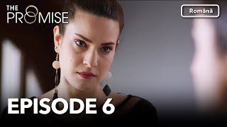 The Promise Episode 6  Romanian Subtitle  Jurământul [upl. by Ellered500]