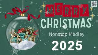 Non stop Christmas Songs Medley Remix 2025 ❄️⭐🍀 Christmas Songs 2025 MR 31 [upl. by Tyra]