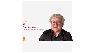 Die Vertrauensfrage DTalk mit Professor Werner J Patzelt [upl. by Anelej]