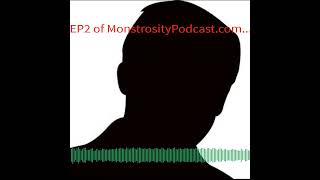 Mr UNFurley on Ep 2  MonstrosityPodcastcom [upl. by Gibb578]