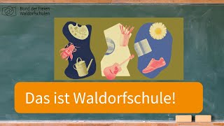 Das ist Waldorfschule [upl. by Artemisia60]