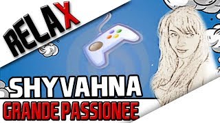 SHYVAHNA  Une grande passionnée very GEEK [upl. by Asatan]