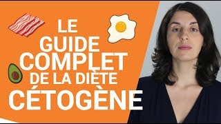 GUIDE COMPLET DE LA DIÈTE CÉTOGÈNE [upl. by Meaghan]