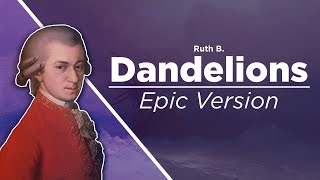 Dandelions  EPIC Orchestral Cover  Ruth B  Poperasity [upl. by Einnaoj]