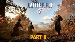 BATTLEFIELD 5 Walkthrough Gameplay Part 8 TIRAILLEUR Mission Battlefield V [upl. by Rothstein744]