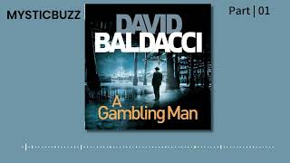 Audiobook Excerpt A Gambling Man An Archer Novel book 2  David Baldacci  Part 01 [upl. by Shelagh]