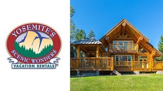 Yosemite Vacation Rental  Scenic Wonders Yosemite Vacation Rental [upl. by Bakemeier]