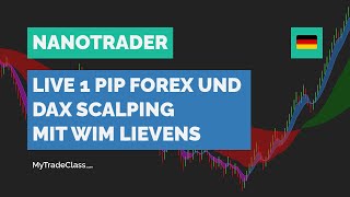 DE Live 1 Pip Forex und DAX Scalping mit Wim Lievens [upl. by Samuel344]