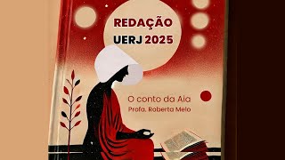 Guia para redação UERJ 2025  O conto da Aia [upl. by Rozanne]