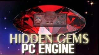 Hidden Gems  PC Engine  Turbografx Treasures [upl. by Turk]