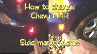 How To Replace Chevy HHR Side Marker Lights Front and Rear [upl. by Emanuel]